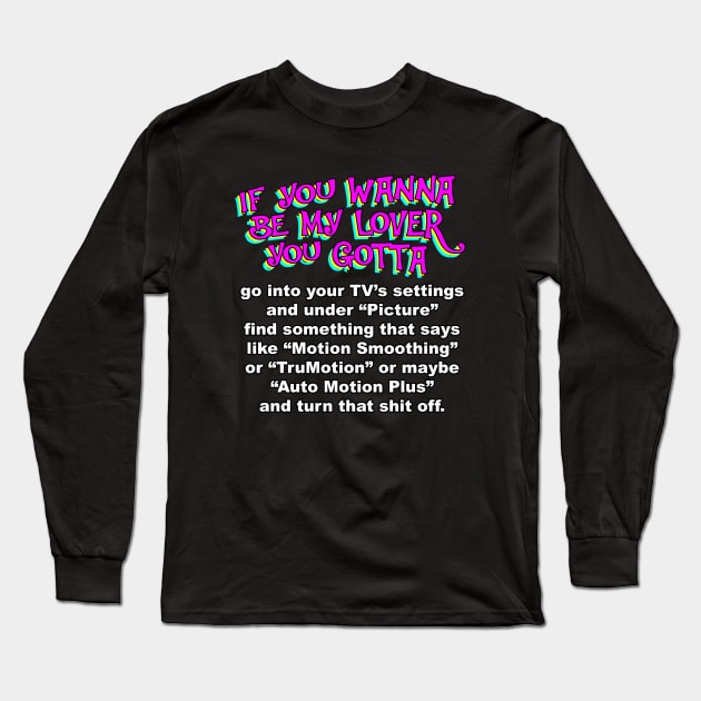 I'll Tell You What I Want, Zero Frame Interpolation Long Sleeve T-Shirt by Bob Rose